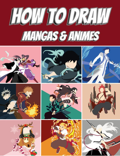 Libro: How To Draw Mangas & Animes: Amazing Step By Step Dra