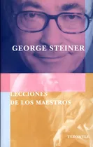Comprar Lecciones de los Maestros de George Steiner Editorial Fondo de Cultura Económica Tapa Blanda en Español