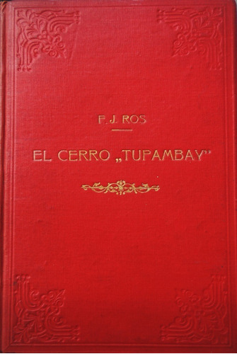 El Cerro Tupambay Tupambae Ros 1907 Dedicado Oriol Sole