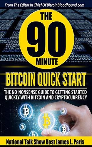 Book : The 90 Minute Bitcoin Quick Start The No Nonsense...