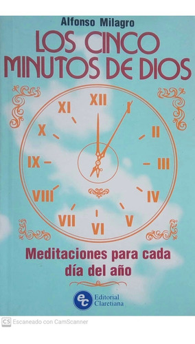 Los Cinco Minutos De Dios - Alfonso Milagro