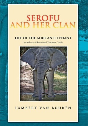 Libro Serofu And Her Clan : Life Of The African Elephant ...