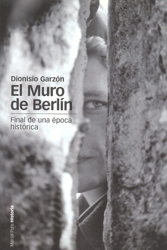 Libro El Muro De Berlin. Final De Una Epoca Historica