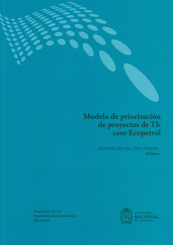Modelo De Priorización De Proyectos De Ti Caso Ecopetrol
