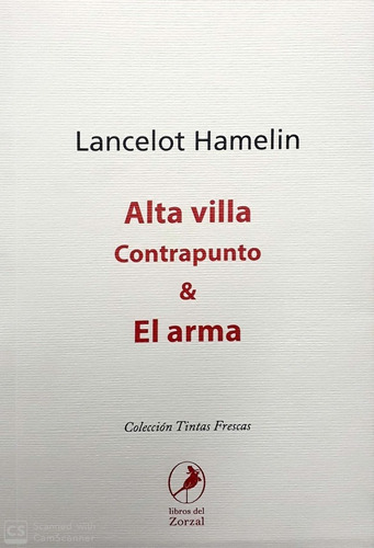 Alta Villa Contrapunto Y El Arma - Lancelot Hamelin