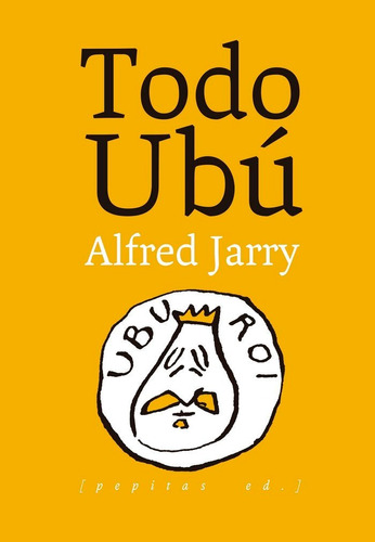 Todo Ubu - Alfred Jarry