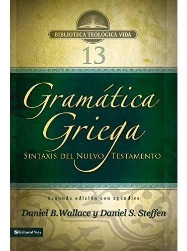 Gramática Griega Sintaxis Del Nuevo Testamento Daniel Wallac