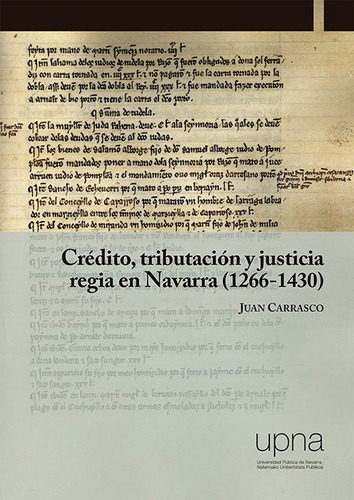 Credito Tributacion Y Justicia Regia En N, De Carrasco, Juan. Editorial Univ Public Navarra/nafarroako Unib Publik, Tapa Blanda En Español