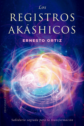 Libro: Los Registros Akáshicos, Sabiduría Sagrada: Sabiduría