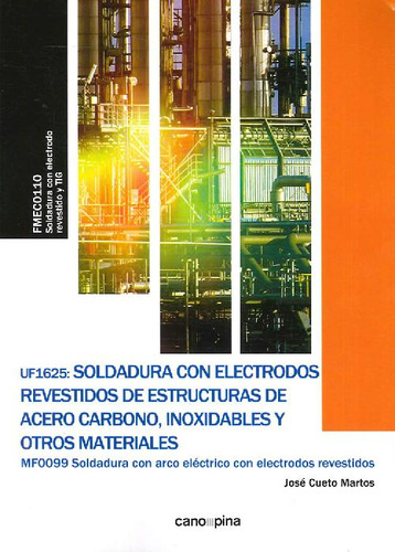 Libro Soldadura Con Electrodos Revestidos De Estructuras De