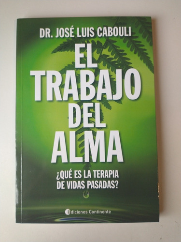 El Trabajo Del Alma José Luis Cabouli