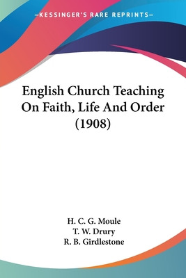 Libro English Church Teaching On Faith, Life And Order (1...