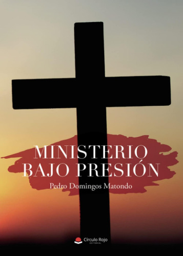Libro Ministerio Bajo Presión (spanish Edition)