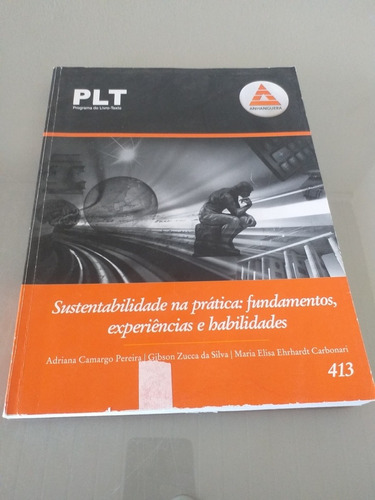 Sustentabilidade Na Prática: Fundamentos, Experiências E Hab