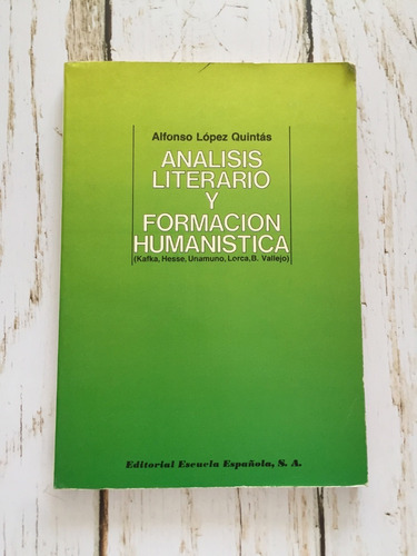 Análisis Literario Y Formación Humanística / Alfonso López