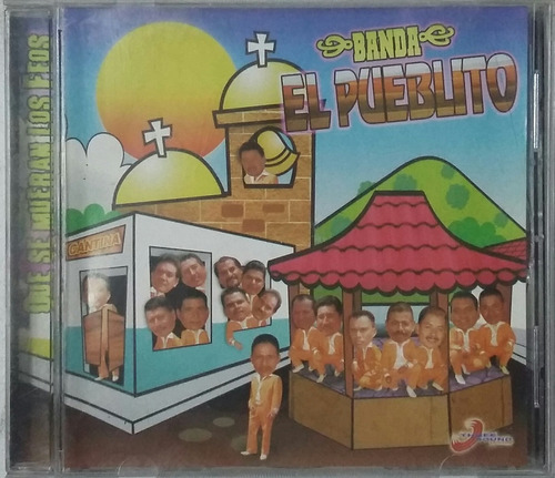 Cd Banda El Pueblito Que Se Mueran Los Feos - Nuevo