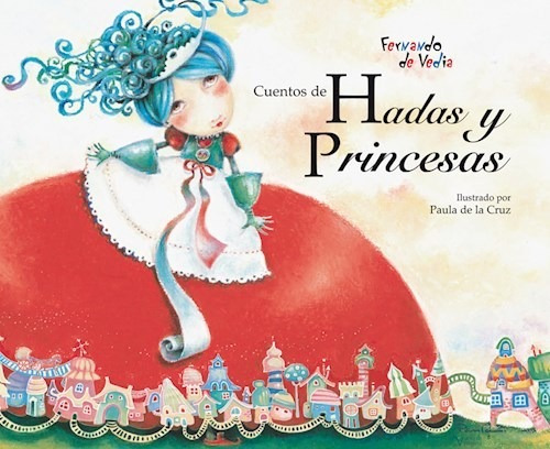 Libro Cuentos De Hadas Y Princesas - De Vedia, Fernando