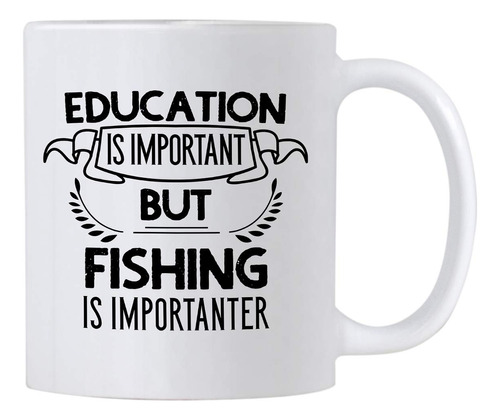 Regalos Divertidos De Pesca. Educación Es Importante P...