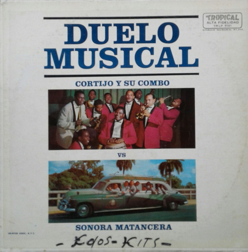 Cortijo Y Su Combo / Sonora Matancera - Duelo Musical  