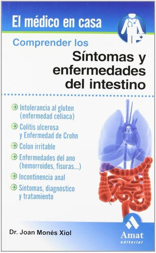 Comprender Los Sintomas Y Enfermedades Del Intestino