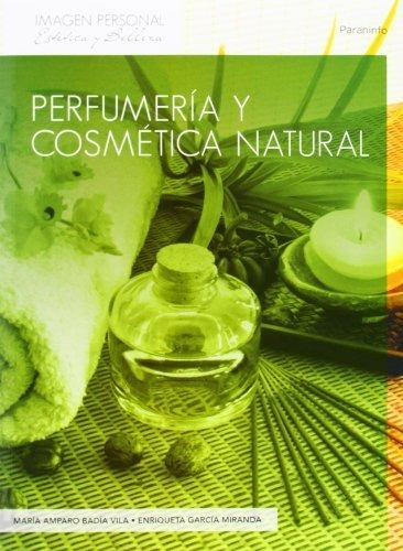 Perfumeria Y Cosmetica Natural - Amparo Badia Vila,maria