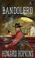 Libro Bandolero : A Howard Hopkins Western Adventure - Ho...