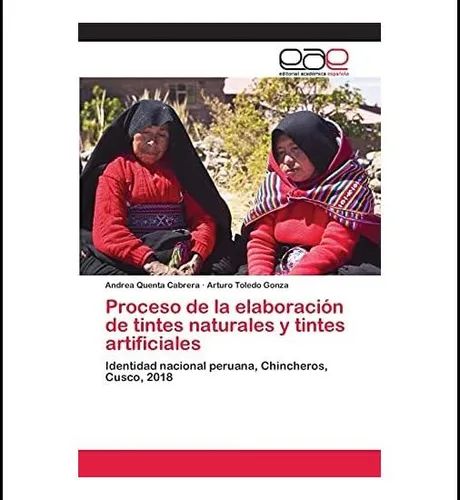 Libro: Proceso De La Elaboración De Tintes Naturales Y 2018