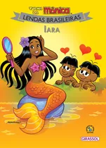 Comprar Turma da Mônica Lendas Brasileiras - Iara, de Sousa, Mauricio. Turma da Mônica Lendas (06), vol. 06. Editorial Girassol Brasil Edições EIRELI, capa mole em português, 2018