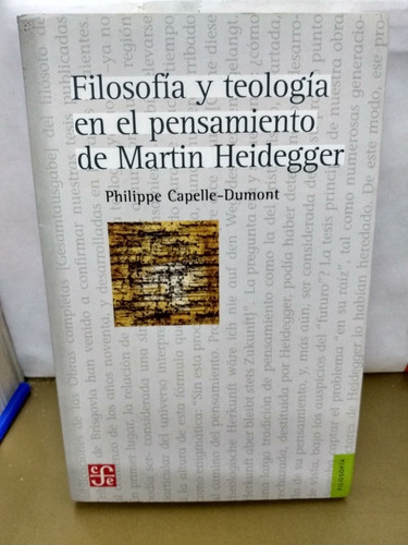 Filosofía Y Teología En El Pensamiento De Martin Heidegger