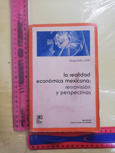 La Realidad Económia Mexicana Leopoldo Solís