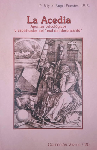 Libro: La Acedia: Apuntes Psicológicos Y Espirituales Del M