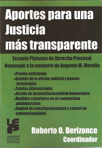 Aportes Para Una Justicia Mas Transparente, De Berizonce Roberto O. Editorial Platense, Tapa Blanda En Español, 2009