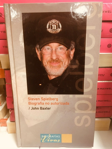 Steven Spielberg Biografía No Autorizada - John Baxter