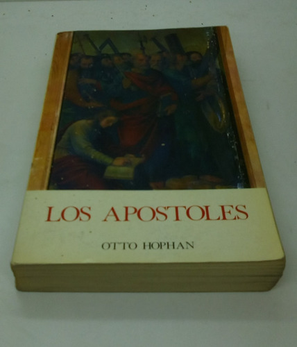 Los Apóstoles.                                   Otto Hophan