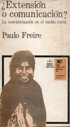 Paulo Freire - Extension O Comunicacion