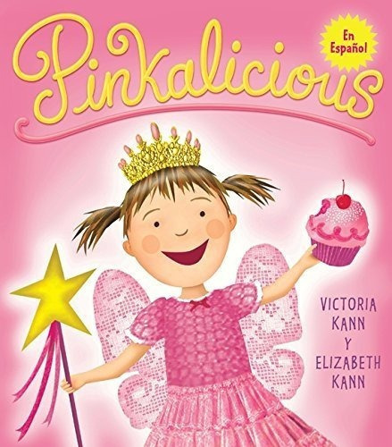 Pinkalicious Pinkalicious - Kann, Victoria, De Kann, Victoria. Editorial Harper Collins Español En Español