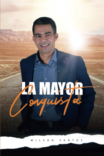 Libro: La Mayor Conquista (spanish Edition)