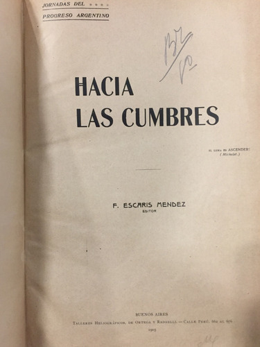 Hacia Las Cumbres - Jornadas Del Progreso Argentino (1905)