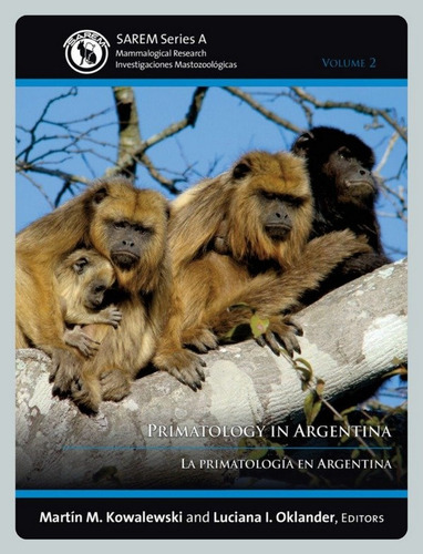 Kowalwski: La Primatología En Argentina 2