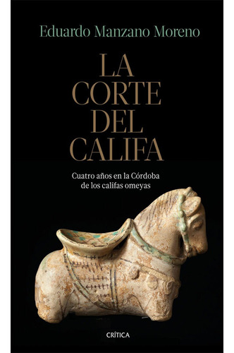 Libro Fisico La Corte Del Califa. Eduardo Manzano Moreno ·