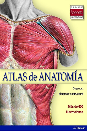 Atlas De Anatomia. Órganos, Sistemas Y Estructuras (t.d)
