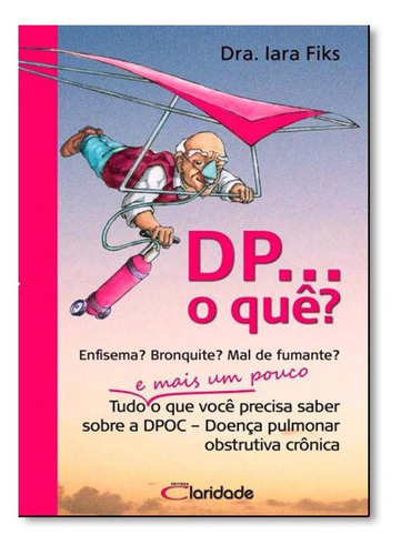 Dp. Quê: O, Tudo E Mais Um Pouco O Que Você Precisa Saber 