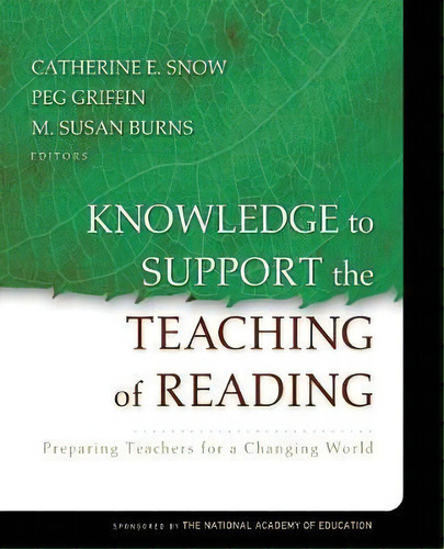 Knowledge To Support The Teaching Of Reading, De Catherine Snow. Editorial John Wiley Sons Inc, Tapa Blanda En Inglés
