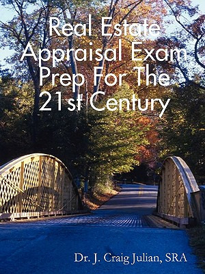 Libro Real Estate Appraisal Exam Prep For The 21st Centur...