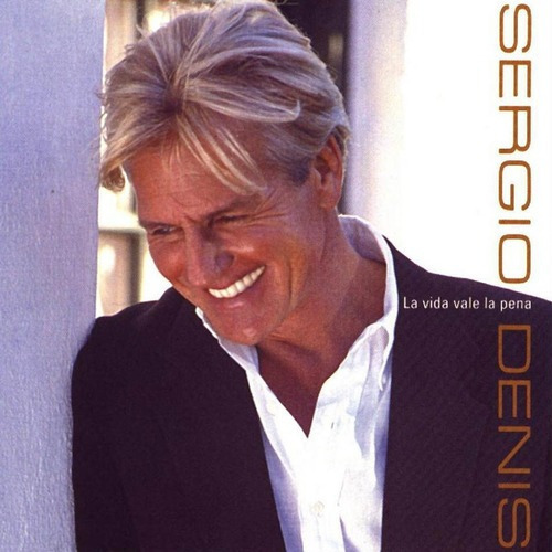 Cd Sergio Denis La Vida Vale La Pena Open Music U