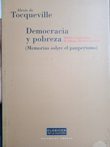 Democracia Y Pobreza (el Pauperismo) / Alexis De Tocqueville