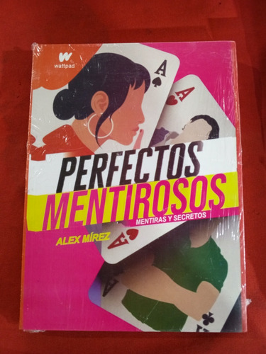 Perfectos Mentirosos Libro 1 - Alex Mirez 
