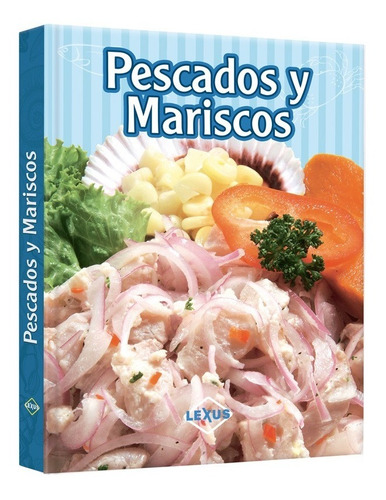 Libro Pescados Y Mariscos Recetas