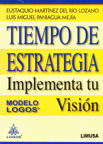 Tiempo De Estrategia Implementa Tu Visión