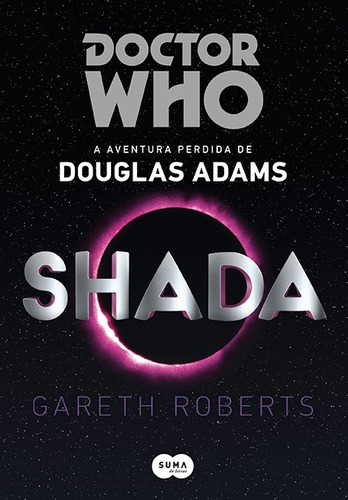 Doctor Who: Shada, de Adams, Douglas. Editora Schwarcz SA, capa mole em português, 2014